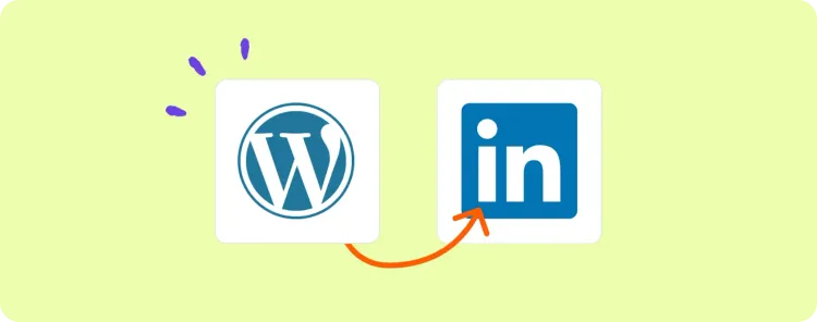 Ultimate Guide to Automating LinkedIn Updates from Wordpress Posts