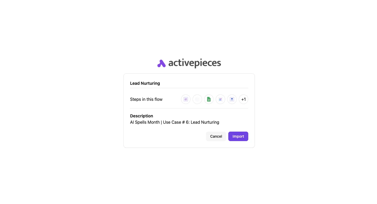 Activepieces import dialog showing a Lead Nurturing template with flow steps and an Import button.